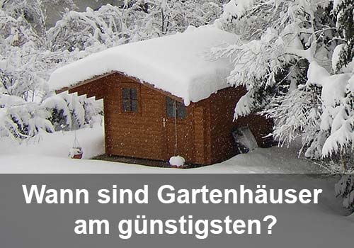 Wann sind Gartenhäuser am günstigsten? Lohnt sich das Warten?